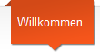 Willkommen